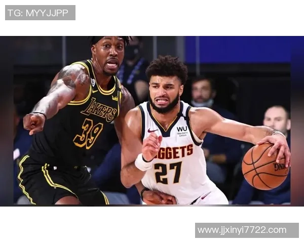 手机观看NBA常规赛湖人对掘金精彩直播全程回放与赛后分析